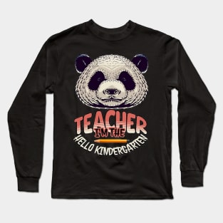 I'm The Teacher Hello Kindergarten, Back to School, Happy Teacher Day Gift, Teacher Appreciation, Teach,Teacher Gift, Back To School Gift Long Sleeve T-Shirt